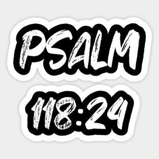 Psalm 118:24 Reference Sticker